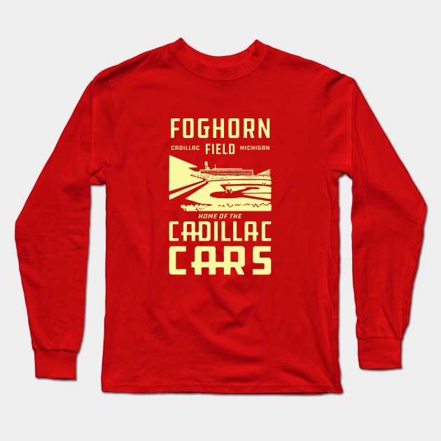 Foghorn Field - Home of the Cadillac Cars (dark version) Long Sleeve T-Shirt by Northwoods Baseball Sleep Radio